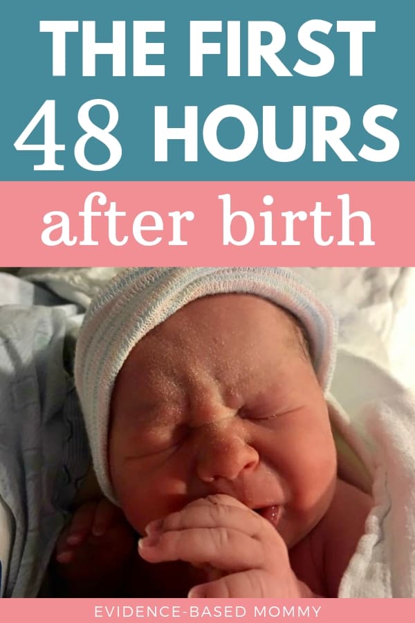 first 48 hours after birth