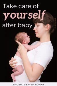 Take care of yourself after baby