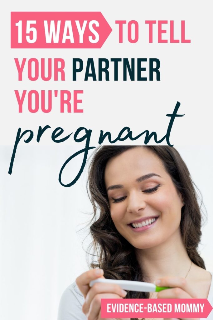 Pin with woman looking at pregnancy test that says "15 ways to tell your partner you're pregnant"